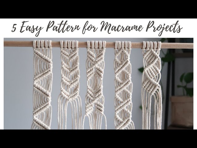 5 Easy Patterns for Macrame Projects | Macrame Patterns for Beginners