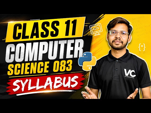 CBSE Class 11 Computer Science Syllabus 2026-27 | Vishal Kumar
