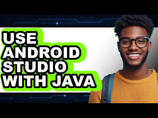 How to Use Android Studio with Java (only Way)