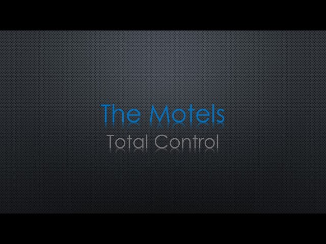The Motels Total Control Lyrics