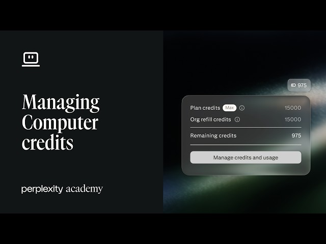 Managing Computer credits | Perplexity Academy