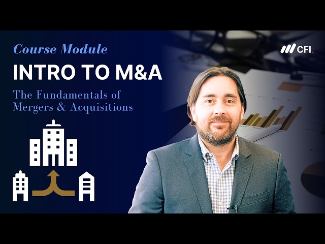 Mergers & Acquisitions (M&A) Explained | M&A Process, Valuation & Deal Structure