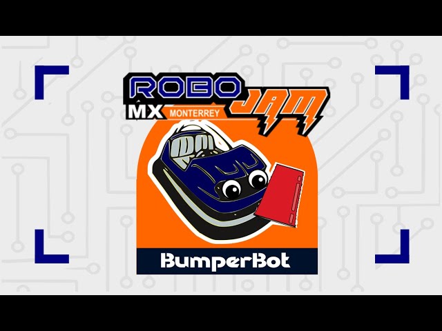 Bumperbot - RoboJam MX Monterrey