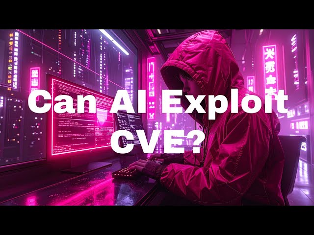 Can AI exploit CVEs in the system?