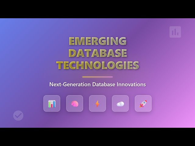 Emerging Database Technologies: The Future of Data Management