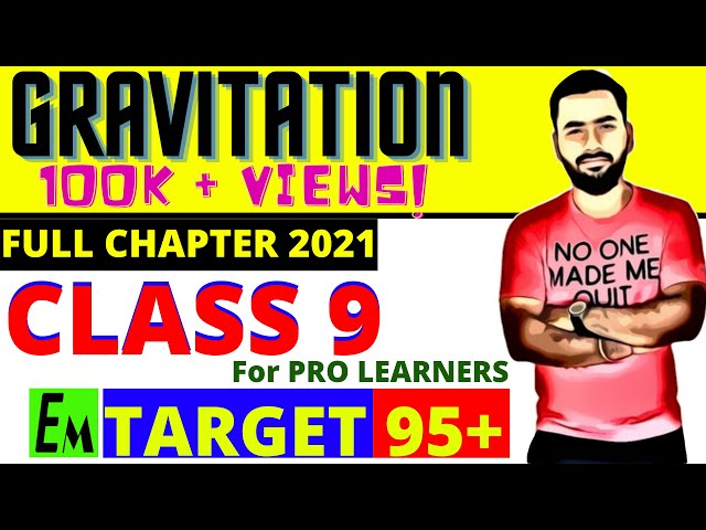 GRAVITATION FULL CHAPTER || CLASS 9 CBSE SCIENCE || TARGET 95+