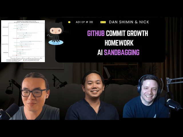 AI Homework Atrophy, GitHub Commits Double, Nick Muy Sit-Down & AI Sandbagging