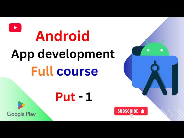 Android App Development Full Course Bangla