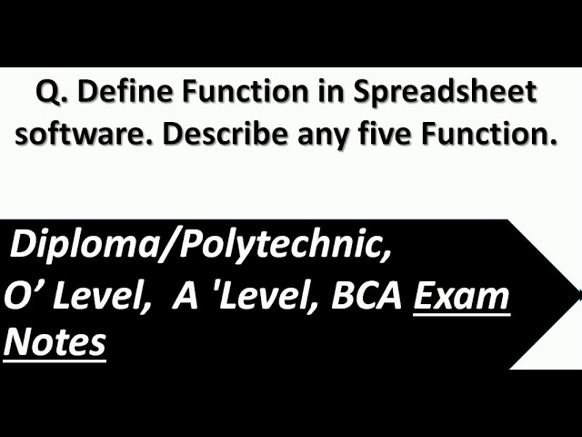 Define Function in #Spreadsheet software & Described Five Function |O Level Exam notes | Polytechnic