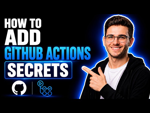 HOW TO ADD GITHUB ACTIONS SECRETS (STEP-BY-STEP GUIDE 2026)