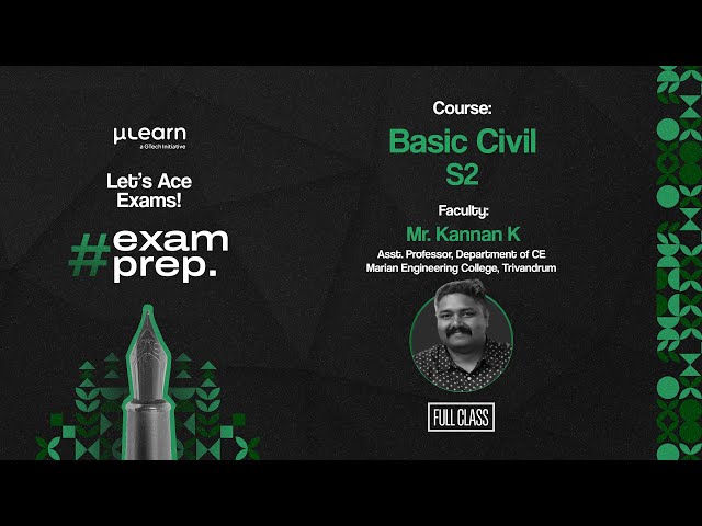 ExamPrep | EST120 - Basics of Civil Eng. | Mr. Kannan K | S1/S2 B.Tech | Gtech Mulearn
