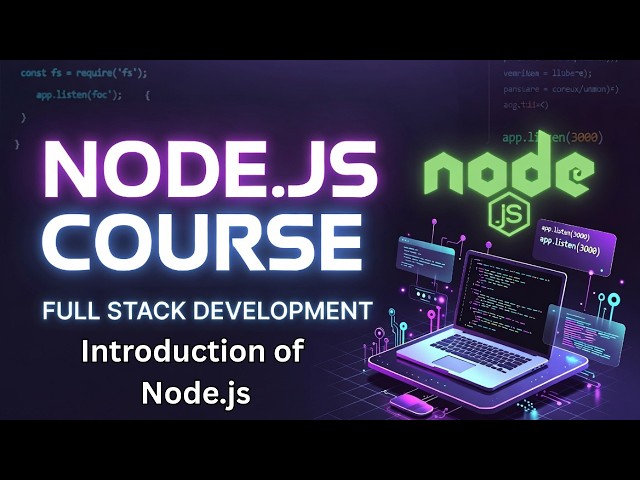 Node.js Full Course (Bangla) – Introduction to Node.js | Backend Development for Beginners