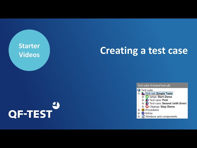 Creating a test case | GUI Automated Testing for Java, Web, Android and Windows - QF-Test