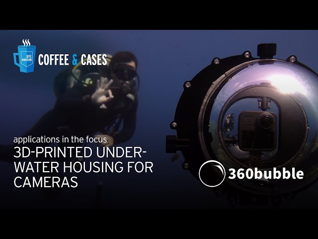 🐠 3D-printed Underwater Camera Housing | Coffee & Cases: 360BUBBLE x DyeMansion