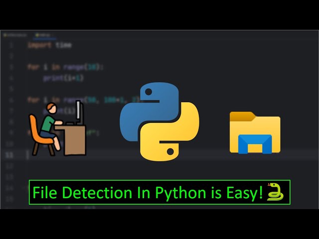 File Detection In Python is Easy!🐍