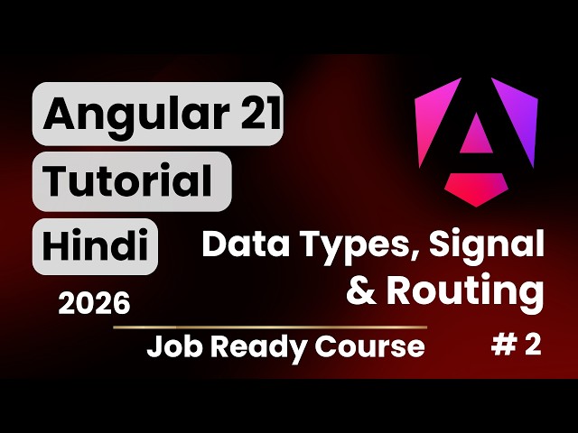 Angular 21 Tutorial in Hindi | TypeScript Intro | Routing in Angular