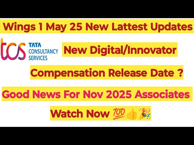 TCS Wings 1 May & Nov 2025 Super Lattest Updates || New Digital Compensation update #tcs #job #money