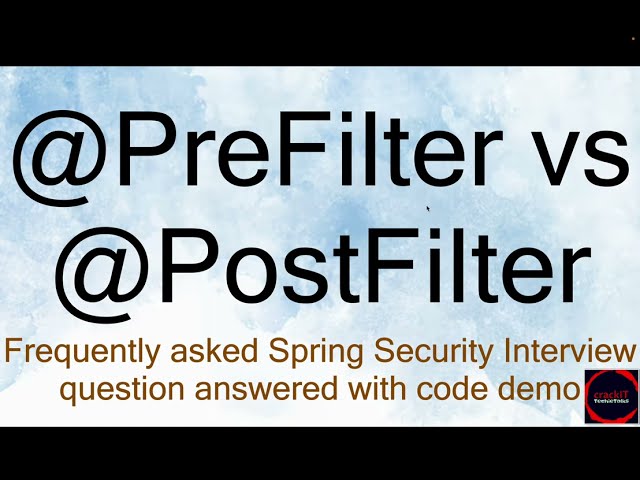 @Prefilter vs @Postfilter | Spring Annotations Interview Question