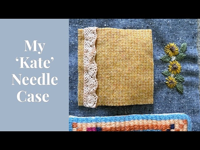 I’m Making a Slow Stitch Needle Case Inspired by Kate from The Last Homely House
