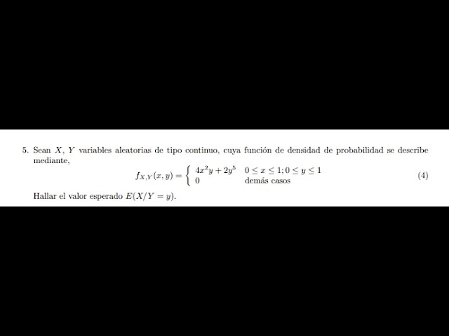 Valor esperado condicional (variable aleatoria continua ejercicio)