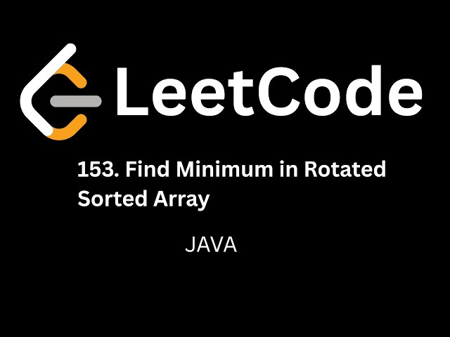 Find Minimum in Rotated Sorted Array - Leetcode 153 | Modified Binary Search | Java + Hindi