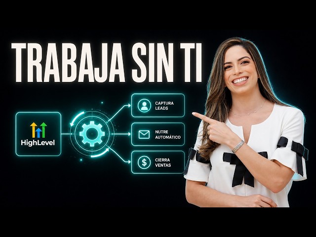 Workflows de GoHighLevel: Automatiza el Seguimiento de Clientes (Casos Reales)