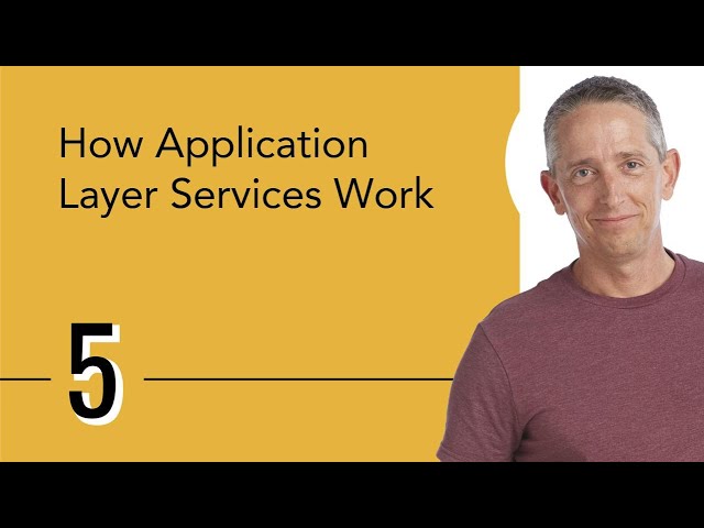 How Application Layer Services Work