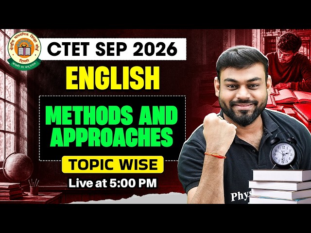 CTET English Class 2026 | Methods and Approaches for CTET SEP 2026 | CTET English by Sharad Sir