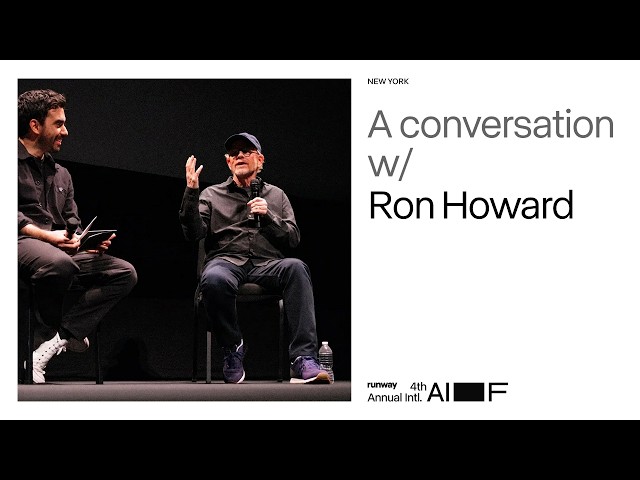 A Conversation with Ron Howard | Runway AI Festival 2026