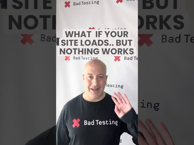 What if your site loads but nothing works?