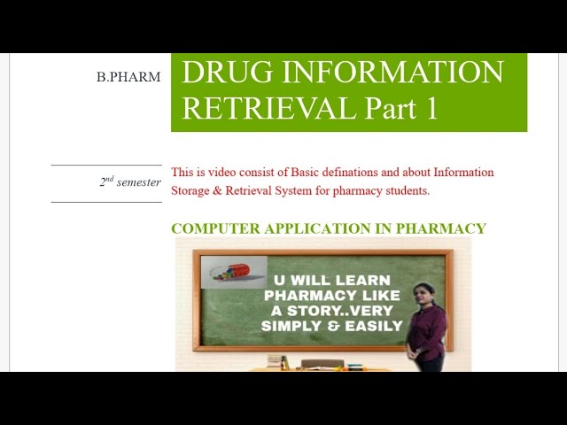 DRUG INFORMATION RETRIEVAL SYSTEM Part 1 ( Computer Application in pharmacy)