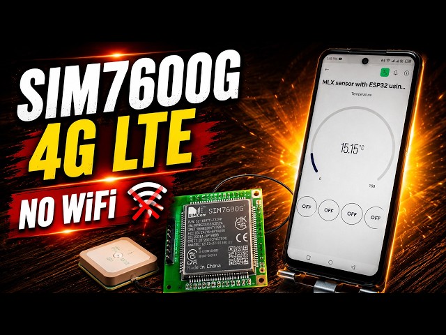 I Built an ESP32 IoT Device That Works Without WiFi!  | SIM7600G 4G LTE