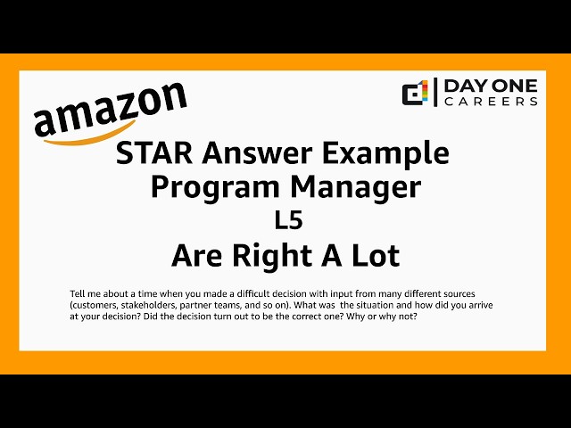 Amazon Program Manager Answer Example- L5: Are Right A Lot