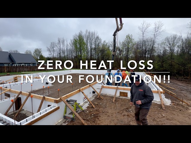 BUILDING A NET ZERO HOUSE FOUNDATION !!