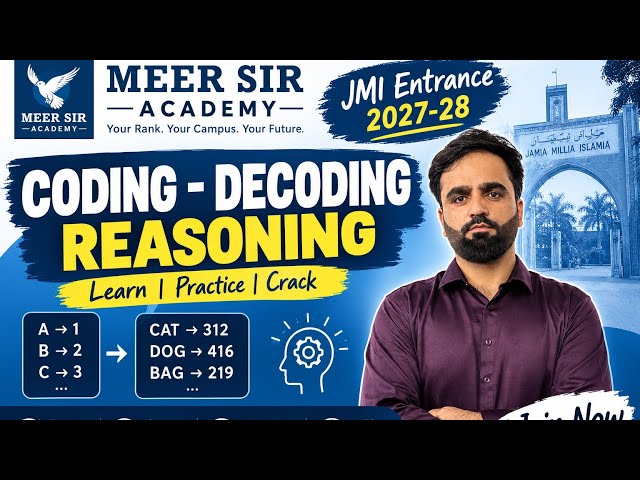 Coding-Decoding (Reasoning) by Meer Sir for JMI Entrance 2027-28