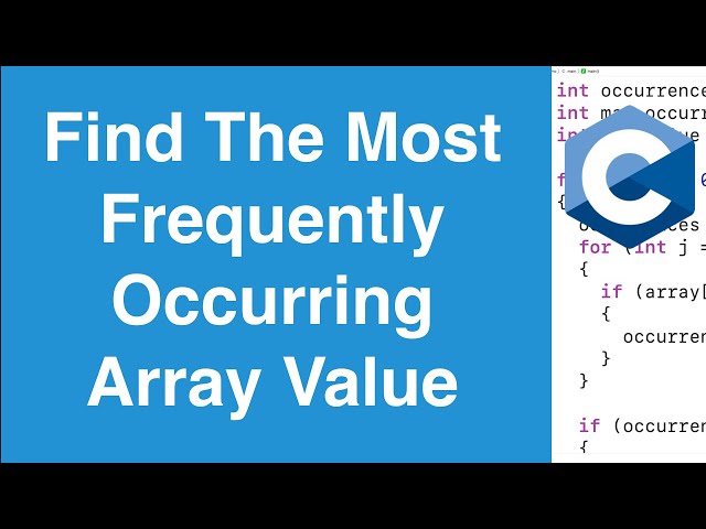 Find The Most Frequent Value In An Array | C Programming Example
