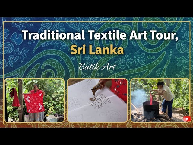 The Intricate Art of Sri Lankan Batik: A Step-by-Step Guide