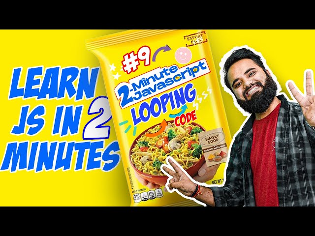 Loops in JavaScript | 2 Minute JS | JavaScript Tutorials in Hindi [Part 09]