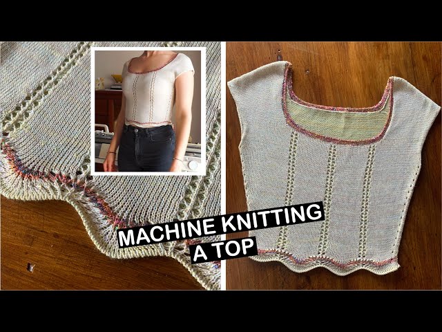 Machine Knitting a top with a scalloped edge - the process