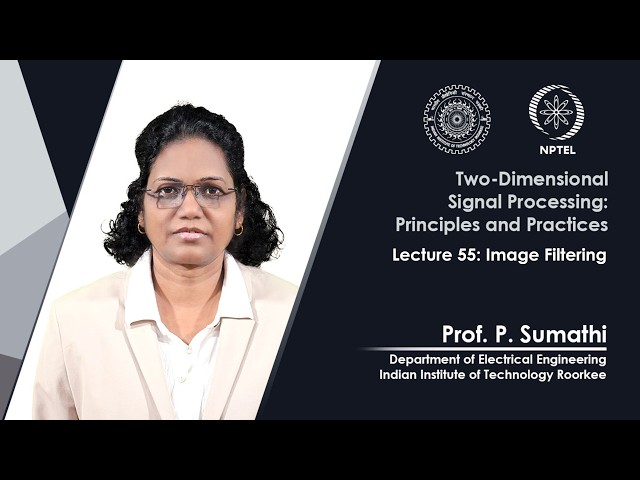 Lecture 55: Image Filtering