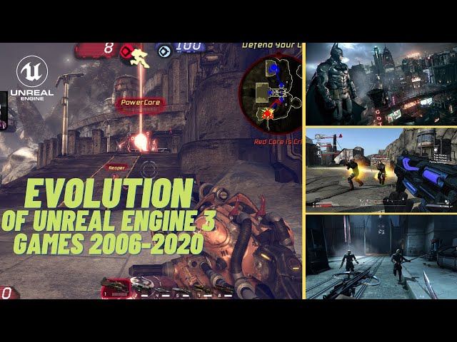 Evolution of Unreal Engine 3 Games 2006-2020