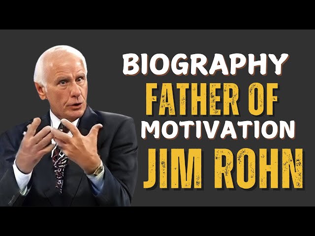 Jim Rohn's Remarkable Biography | Motivation Masterclass | Journey To Greatness
