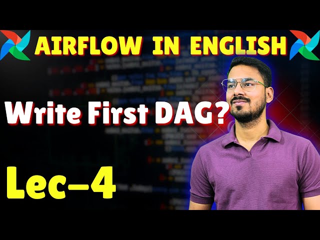 writing the first DAG | Lec-4 | Airflow tutorial in English | How to write DAG in airflow