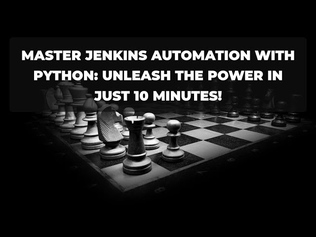 Master Jenkins Automation with Python: Unleash the Power in Just 10 Minutes!