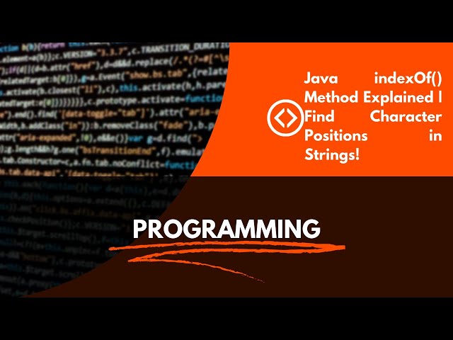 Java indexOf() Method Explained | Find Character Positions in Strings!