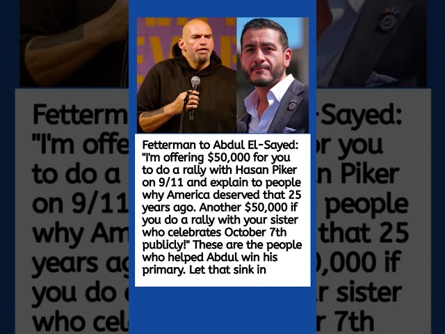 John Fetterman Challenges Abdul El-Sayed Over Hasan Piker and October 7 Controversy 🇺🇸