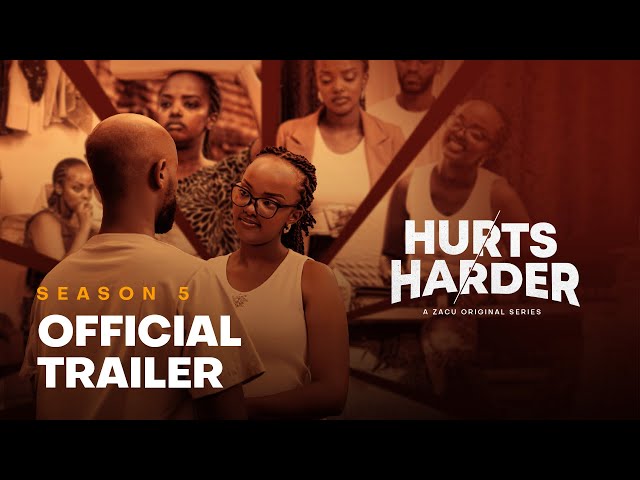 HURTS HARDER S05 OFFICIAL TRAILER  #ZacuEntertainment, #RwandaSeries, #Drama,