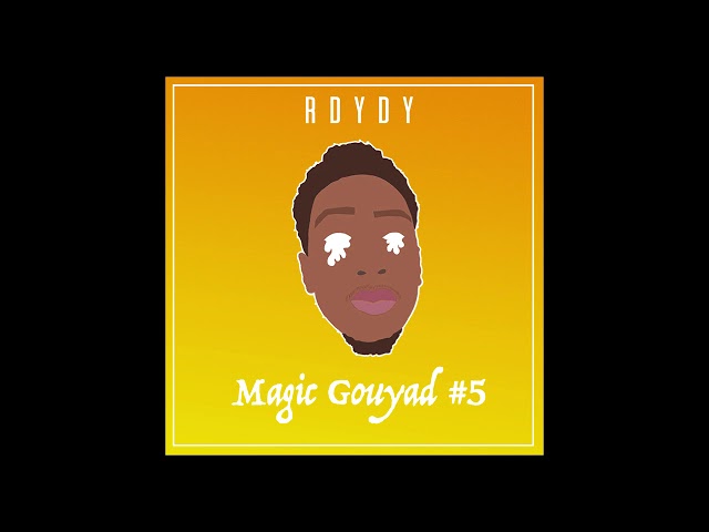R Dydy - Magic Gouyad #5 (Audio Officiel)