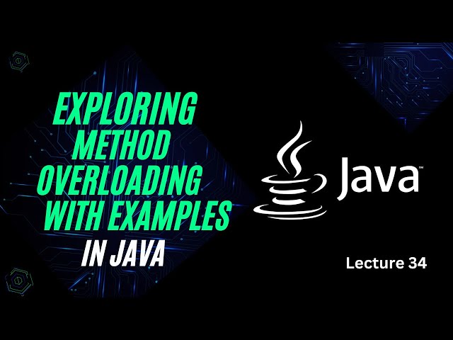 What is Method Overloading in Java | Lecture 34