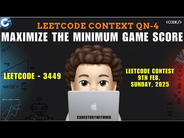 Maximize the Minimum Game Score | Super Detailed | Dry Runs | Leetcode 3449 | codestorywithMIK